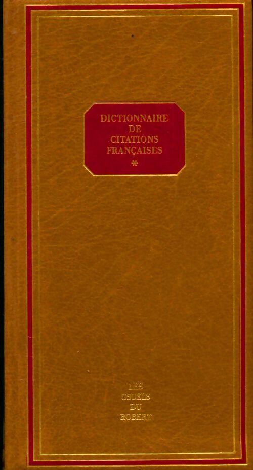 Dictionnaire des citations françaises - Pierre Oster - Le Grand Livre du Mois GF - Livre