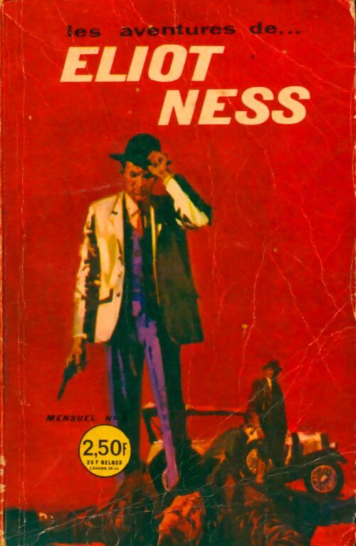 Les aventures d'Eliot Ness Tome I - Collectif - Les aventures d'Eliot Ness - Livre