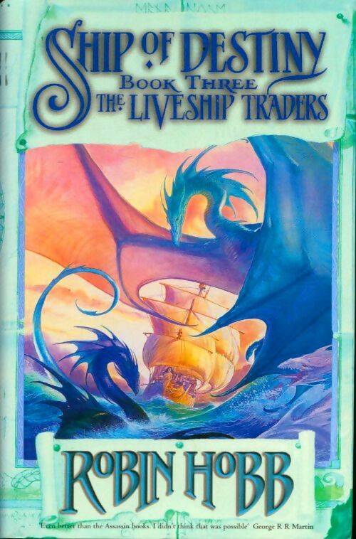 Ship of destiny book 3 : The liveship traders - Robin Hobb - BCA - Livre