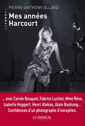 Mes années Harcourt - Pierre-Anthony Allard - Le Passeur GF - Livre