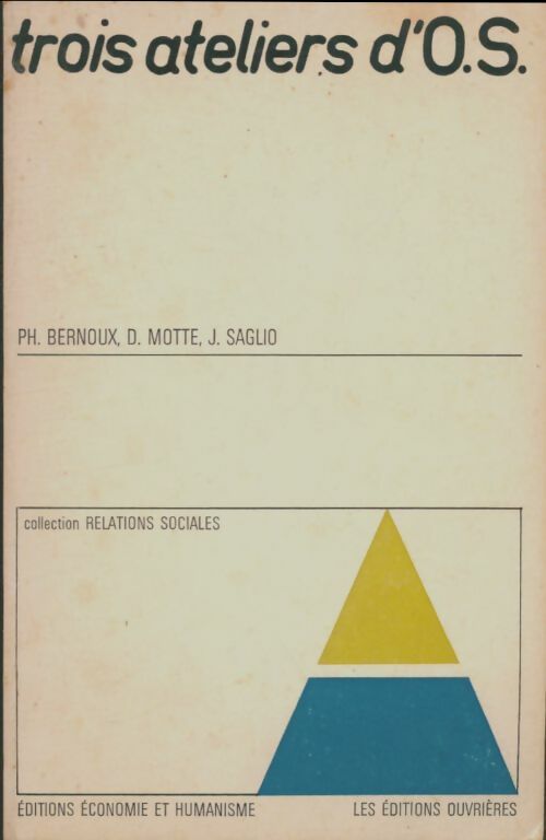 Trois ateliers d'OS - Collectif - Relations sociales - Livre