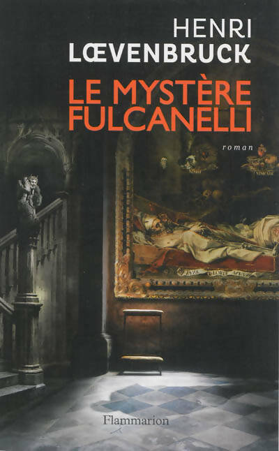Le mystère Fulcanelli - Henri Loevenbruck - Flammarion GF - Livre