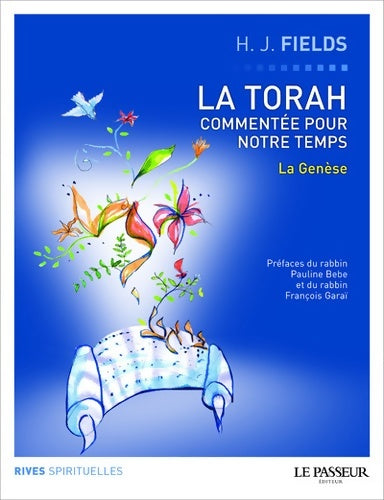 La Torah commentée pour notre temps Tome I : La genèse - Harvey J. Fields - Rives spirituelles - Livre