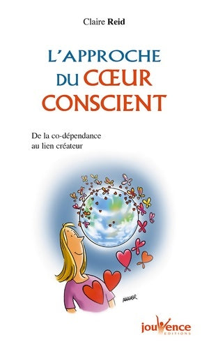 L'approche du coeur conscient - Claire Reid - Pratiques Jouvence - Livre