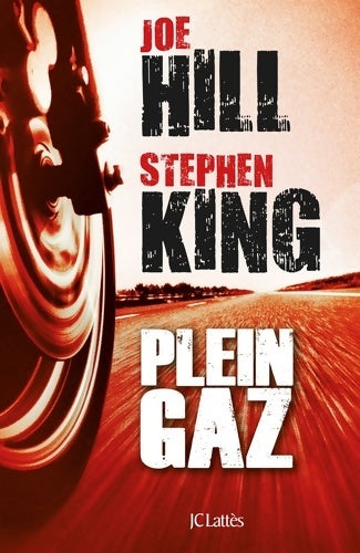 Plein gaz - Stephen King - Lattès GF - Livre