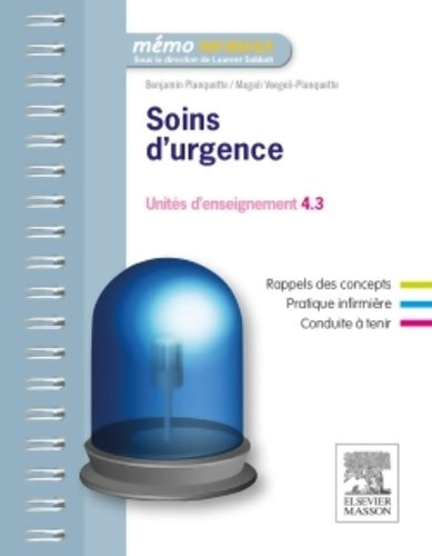 Soins d'urgence. Unités d'enseignement 4. 3 - Benjamin Planquette - Mémo infirmier - Livre