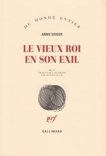 Le vieux roi en son exil - Arno Geiger - Du monde entier - Livre