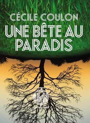 Une bête au paradis - Cécile Coulon -  L'iconoclaste GF - Livre
