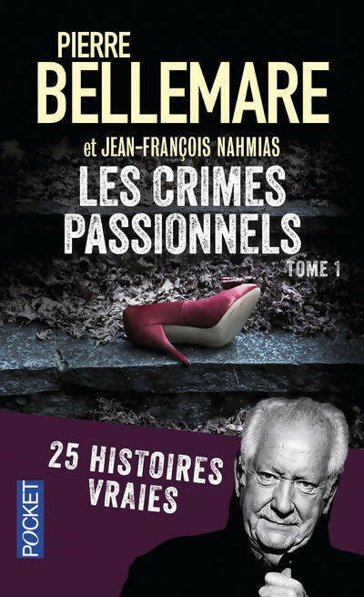 Les crimes passionnels Tome I - Jean-François Nahmias - Pocket - Livre