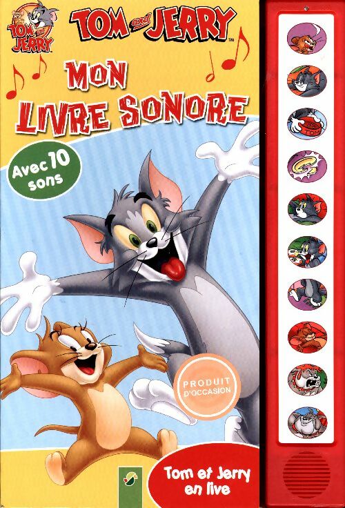 Tom et Jerry. Mon livre sonore - Collectif - Mon livre sonore - Livre