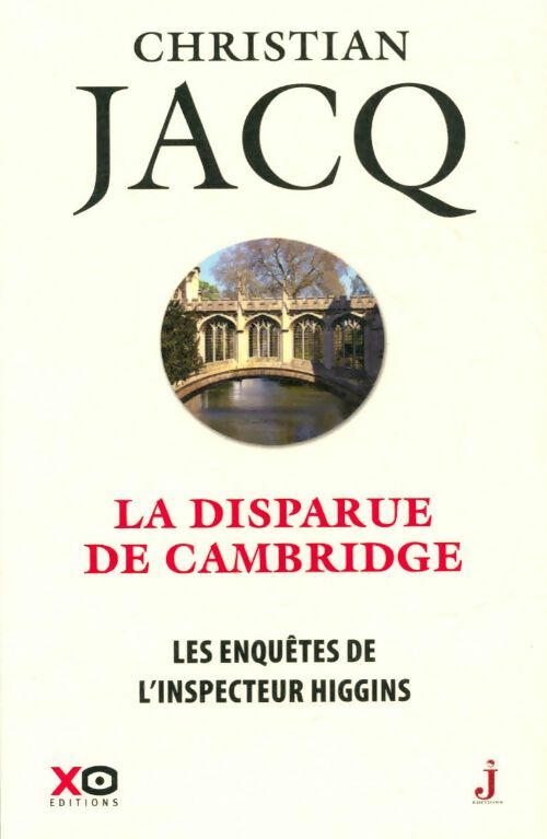 Les enquêtes de l'inspecteur Higgins Tome XIII La disparue de Cambridge - Christian Jacq - Les enquêtes de l'inspecteur Higgins - Livre