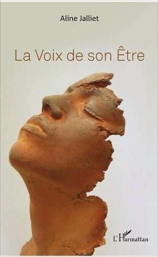 La voix de son Être - Aline Jalliet - L'Harmattan GF - Livre