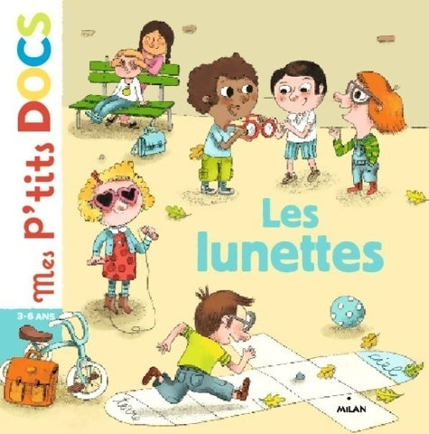 Les lunettes - Stéphanie Ledu - Mes p'tits docs - Livre