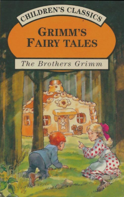 Grimm's fairy tales - Wilhelm Grimm - Children's classics - Livre