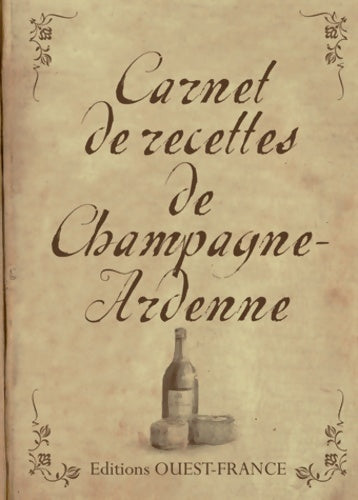 Carnet de recettes de Champagne-Ardenne - Lise Bésème-Pia - Carnet de recettes - Livre