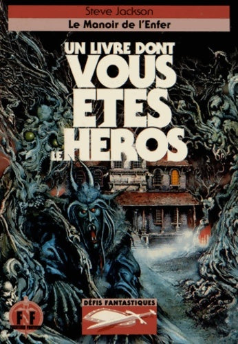Défis fantastiques Tome X : Le manoir de l'enfer - Steve Jackson - Un Livre dont vous êtes le héros - Livre