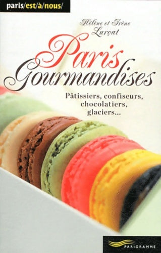 Paris gourmandises - Irène Lurçat - Paris est à nous - Livre