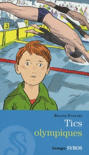 Tics olympiques - Roland Fuentès - Tempo - Livre