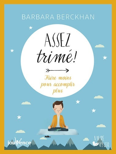 Assez trimé ! - Barbara Berckhan - Jouvence GF - Livre