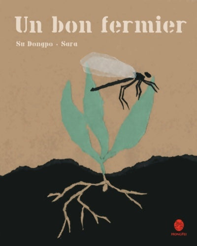 Un bon fermier - Su Dongpo - Hongfei GF - Livre