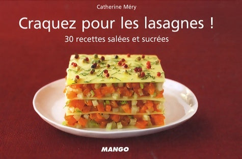 Craquez pour les lasagnes ! - Catherine Méry - Craquez ! - Livre