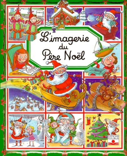 L'imagerie du père Noël - Nathalie Bélineau - L'imagerie - Livre