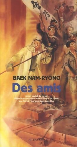 Des amis - Nam-ryong Baek - Lettres coréennes - Livre