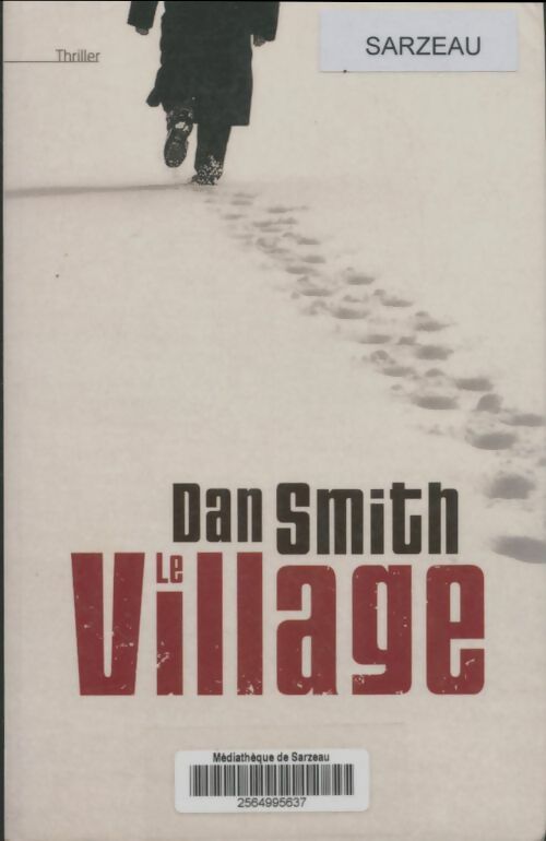 Le village - Dan Smith - Le Grand Livre du Mois GF - Livre