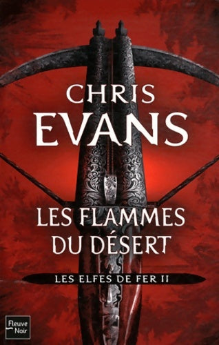 Les elfes de fer - t2 (2) - Chris Evans - Fleuve GF - Livre