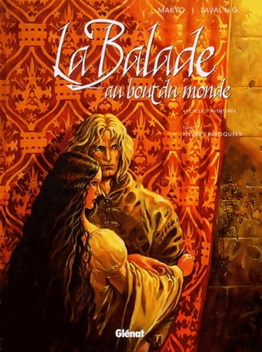 La Balade au bout du monde - cycle 4 Tome II : Pierres invoquées - Laval - La Balade au bout du monde - cycle 4 - Livre
