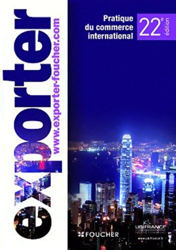 Exporter : Pratique du commerce international - André Barelier - Foucher GF - Livre