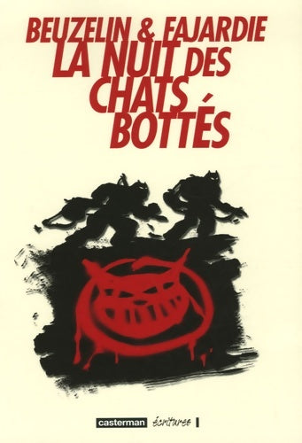 La nuit des chats bottés - Boris Beuzelin - Ecritures - Livre