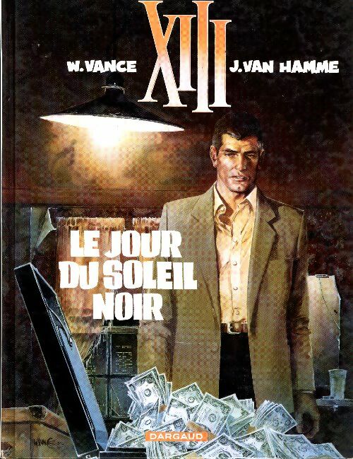 Xiii tome i : Le jour du soleil noir - Jean Van Hamme - XIII - Livre