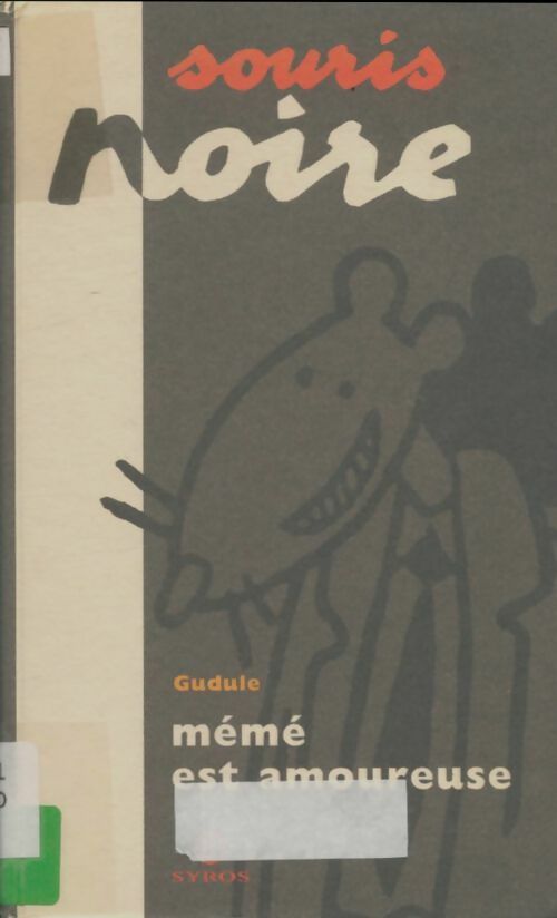 Mémé est amoureuse - Gudule - Souris Noire - Livre