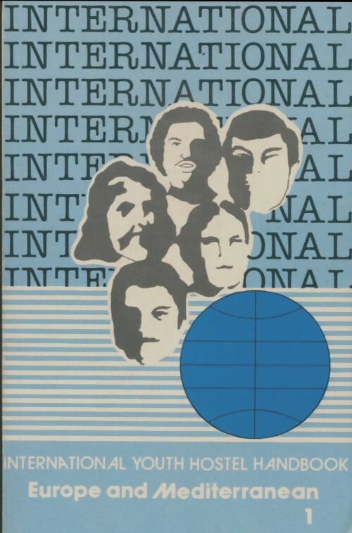 International youth hostel handbook 1981 Tome I : Europe and Mediterranean - Collectif - International youth hostel federation - Livre