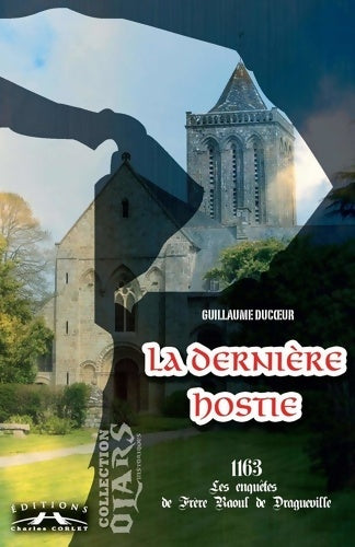 La dernière hostie - Guillaume Ducoeur - Polars - Livre