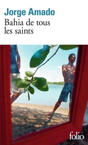 Bahia de tous les saints - Jorge Amado - Folio - Livre
