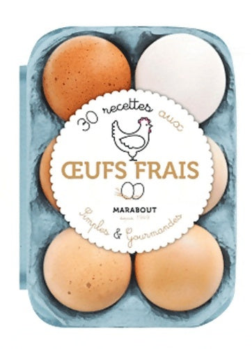 30 recettes aux oeufs frais - Collectif - Simples & gourmandes - Livre