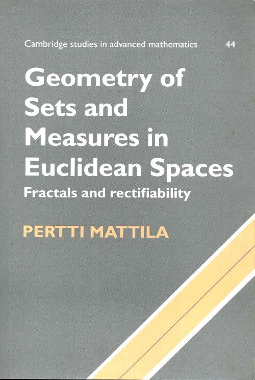 Geometry of sets and measures spaces - Pertti Mattila - Studies in Advanced Mathematics - Livre