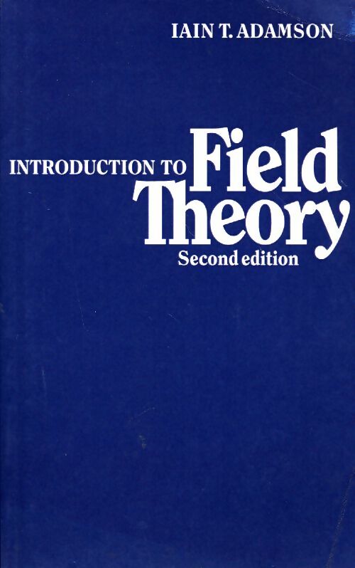 Introduction to field theory - Iain T. Adamson - Cambridge GF - Livre