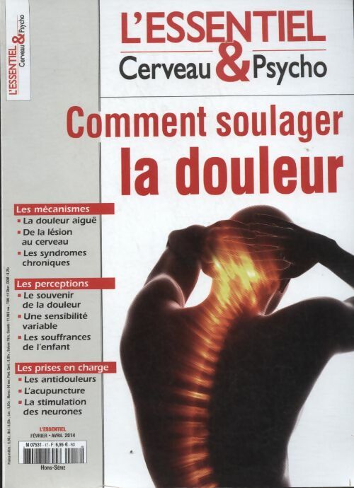 L'essentiel Cerveau & Psycho n°17 : Comment soulager la douleur - Collectif - L'essentiel Cerveau & Psycho - Livre