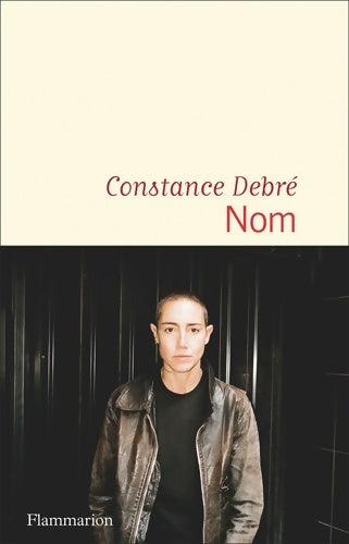 Nom - Constance Debré - Flammarion GF - Livre