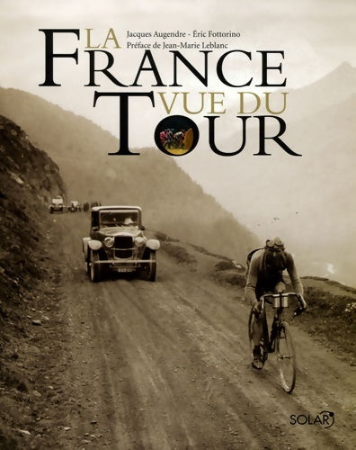 La France vue du tour - Eric Fottorino - Solar GF - Livre