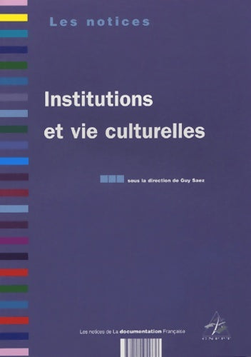 Institutions et vie culturelles - Guy Saez - Les notices - Livre