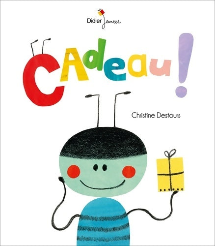 Cadeau ! - Christine Destours - Didier Jeunesse - Livre