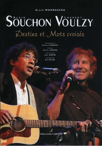 Alain souchon Laurent voulzy : Destins et mots croisés - Alain Wodrascka - Carpentier GF - Livre