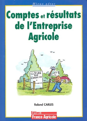Compte de résultat de l' entreprise agricole - Carles - France agricole - Livre