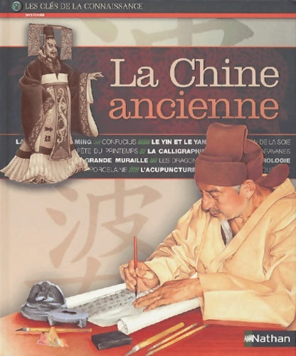 La chine ancienne - Collectif - Nathan GF - Livre