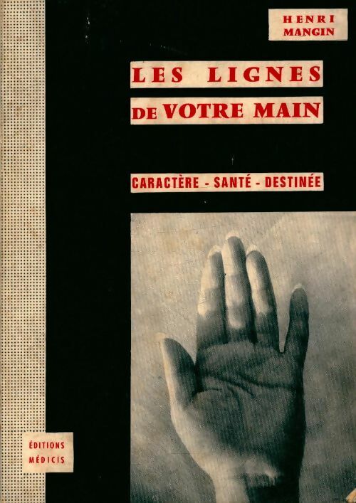 Les lignes de votre main - Henri Mangin - Médicis Poche - Livre