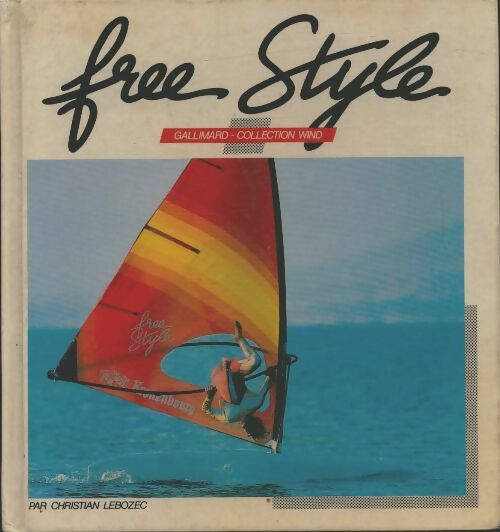 Free-style - Christian Le Bozec - Voiles - Livre